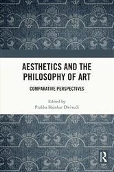 Book cover of Aesthetics and the Philosophy of Art by Prabha Shankar Dwivedi