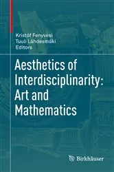 Book cover of Aesthetics of Interdisciplinarity: Art and Mathematics by Unknown