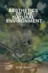 Book cover of Aesthetics of the Natural Environment by Emily Brady