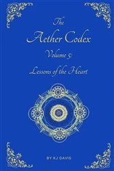Book cover of Aether Codex Volume 5 by Davis, KJ,
