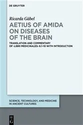 Book cover of Aetius of Amida on Diseases of the Brain by Ricarda Gäbel
