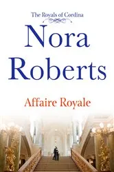 Book cover of Affaire Royale by Nora Roberts