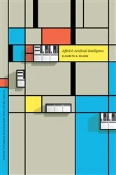 Book cover of Affect and Artificial Intelligence by Elizabeth A. Wilson