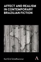 Book cover of Affect and Realism in Contemporary Brazilian Fiction by Karl Erik Schollhammer