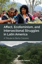 Book cover of Affect, Ecofeminism, and Intersectional Struggles in Latin America by Irune Gabiola