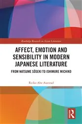 Book cover of Affect, Emotion and Sensibility in Modern Japanese Literature by Reiko Abe Auestad