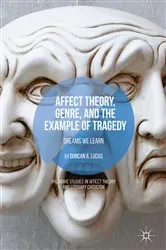 Book cover of Affect Theory, Genre, and the Example of Tragedy by Duncan A. Lucas