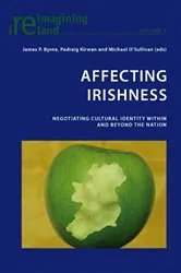 Book cover of Affecting Irishness by Eamon Maher