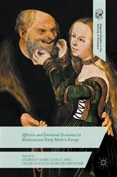 Book cover of Affective and Emotional Economies in Medieval and Early Modern Europe by Andreea Marculescu