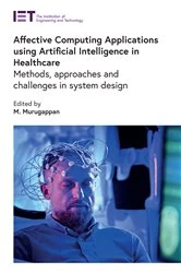 Book cover of Affective Computing Applications using Artificial Intelligence in Healthcare by M. Murugappan