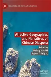 Book cover of Affective Geographies and Narratives of Chinese Diaspora by Melody Yunzi Li