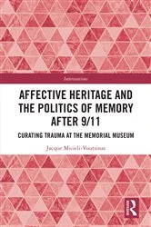 Book cover of Affective Heritage and the Politics of Memory after 9/11 by Jacque Micieli-Voutsinas