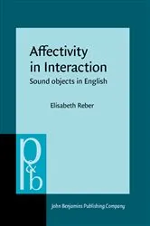 Book cover of Affectivity in Interaction by Elisabeth Reber