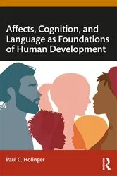 Book cover of Affects, Cognition, and Language as Foundations of Human Development by Paul C. Holinger