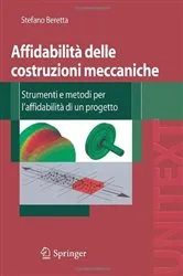 Book cover of Affidabilità delle costruzioni meccaniche by Stefano Beretta