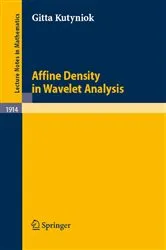 Book cover of Affine Density in Wavelet Analysis by Gitta Kutyniok