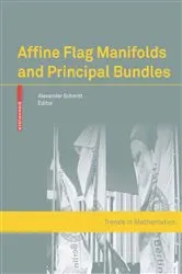 Book cover of Affine Flag Manifolds and Principal Bundles by Alexander Schmitt