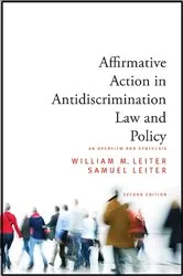 Book cover of Affirmative Action in Antidiscrimination Law and Policy (2nd ed.) by William M. Leiter