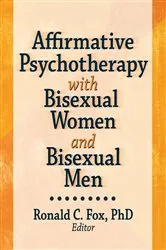 Book cover of Affirmative Psychotherapy with Bisexual Women and Bisexual Men by Ronald C. Fox