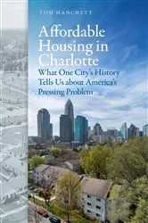 Book cover of Affordable Housing in Charlotte by Tom Hanchett