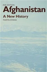 Book cover of Afghanistan - A New History (2nd ed.) by Sir Martin Ewans