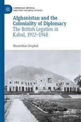 Book cover of Afghanistan and the Coloniality of Diplomacy by Maximilian Drephal