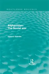 Book cover of Afghanistan: The Soviet War (Routledge Revivals) by Ed Girardet