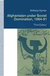 Book cover of Afghanistan under Soviet Domination, 1964â€“91 (3rd ed.) by Anthony Hyman