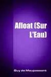Book cover of Afloat (Sur L'Eau) by Guy de Maupassant