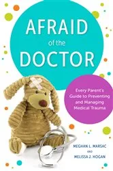 Book cover of Afraid of the Doctor by Meghan L. Marsac