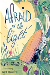Book cover of Afraid of the Light by Albert Strasser