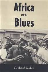 Book cover of Africa and the Blues by Gerhard Kubik