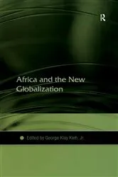 Book cover of Africa and the New Globalization by George Klay Kieh