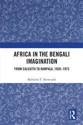 Book cover of Africa in the Bengali Imagination by Mahruba T. Mowtushi
