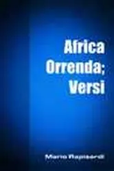 Book cover of Africa Orrenda; Versi by Mario Rapisardi
