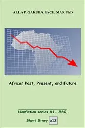Book cover of Africa. Past, Present, and Future by Alla P. Gakuba