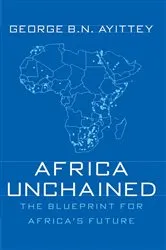 Book cover of Africa Unchained by G. Ayittey