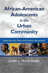 Book cover of African-American Adolescents in the Urban Community by Judith Rozie-Battle