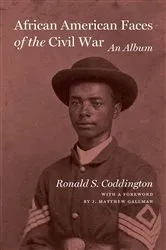 Book cover of African American Faces of the Civil War by Unknown