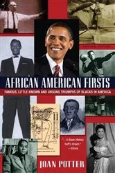 Book cover of African American Firsts, 4th Edition by Joan Potter