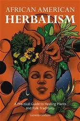 Book cover of African American Herbalism by Unknown
