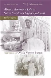 Book cover of African American Life in South Carolina's Upper Piedmont, 1780-1900 (2nd ed.) by W. J. Megginson