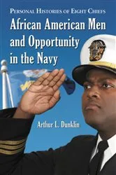 Book cover of African American Men and Opportunity in the Navy by Arthur L. Dunklin