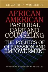 Book cover of African American Pastoral Care and Counseling: by Edward P. Wimberly