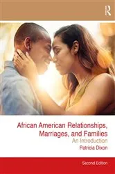 Book cover of African American Relationships, Marriages, and Families (2nd ed.) by Patricia Dixon
