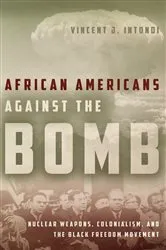 Book cover of African Americans Against the Bomb by Vincent J. Intondi