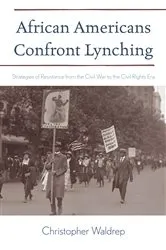 Book cover of African Americans Confront Lynching by Christopher Waldrep
