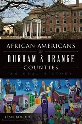 Book cover of African Americans of Durham & Orange Counties by Jean Bolduc