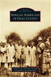 Book cover of African Americans of Giles County by Carla J. Jones