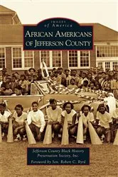 Book cover of African Americans of Jefferson County by Inc. Jefferson County Black History Preservation Society